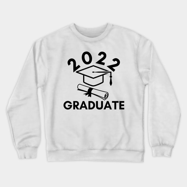 2022 Graduate. Typography Black Graduation 2022 Design with Graduation Cap and Scroll. Crewneck Sweatshirt by That Cheeky Tee